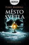 Město světla - Flint Maxwell - e-kniha