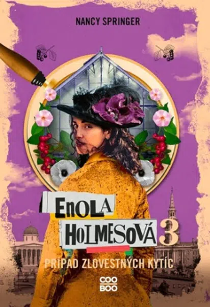 Enola Holmesová – Prípad zlovestných kytíc - Nancy Springerová
