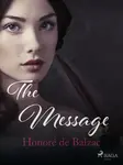 The Message - Honoré De Balzac