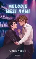 Melodie mezi námi - Chloe Wilde - e-kniha