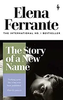 The Story of a New Name - Elena Ferrante