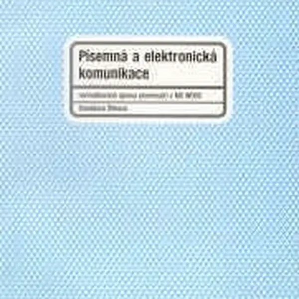 Písemná a elektronická kommunikace 1 - Stanislava Štiková