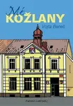 Mé Kožlany - Radovan Lovčí, Vojta Beneš