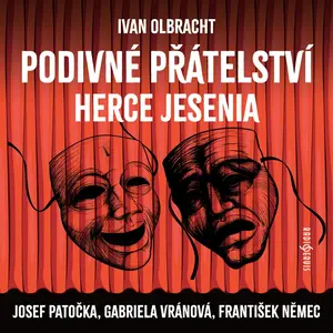 Podivné přátelství herce Jesenia - Ivan Olbracht - audiokniha