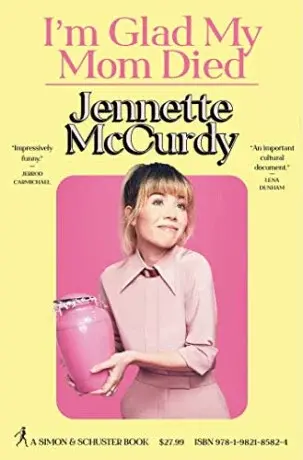 I'm Glad My Mom Died - Jennette McCurdy