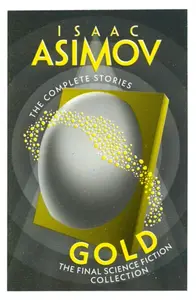 Gold - Isaac Asimov