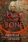 Curse Carved in Bone - Danielle L. Jensen