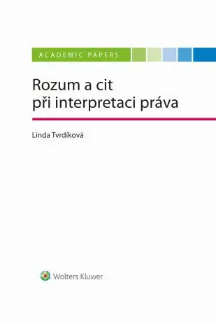 Rozum a cit při interpretaci práva - Linda Tvrdíková - e-kniha