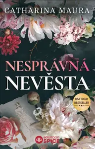 Nesprávná nevěsta - Catharina Maura
