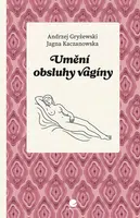 Kniha: Umění obsluhy vagíny od Kaczanowska Jagna