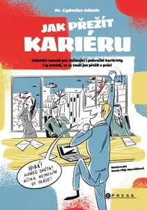 Jak přežít kariéru - Cydonius Kdoule
