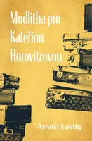 Modlitba pro Kateřinu Horovitzovou - Arnošt Lustig - e-kniha