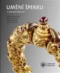 Umění šperku v zemích Orientu - Tereza Hejzlarová, Dagmar Pospišilová, Jindřich Mleziva, Adriana Stříbrná