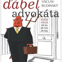 Navštívil ďábel advokáta - Nejlepší anekdoty o advokátech, soudcích a vězeních - Václav Budinský