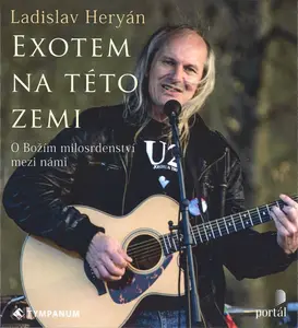 Exotem na této zemi - Ladislav Heryán - audiokniha