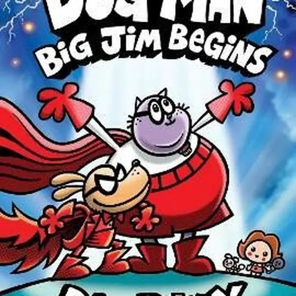 Dog Man 13: Big Jim Begins - Dav Pilkey