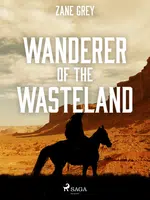 Wanderer of the Wasteland - Loren Zane Grey - e-kniha