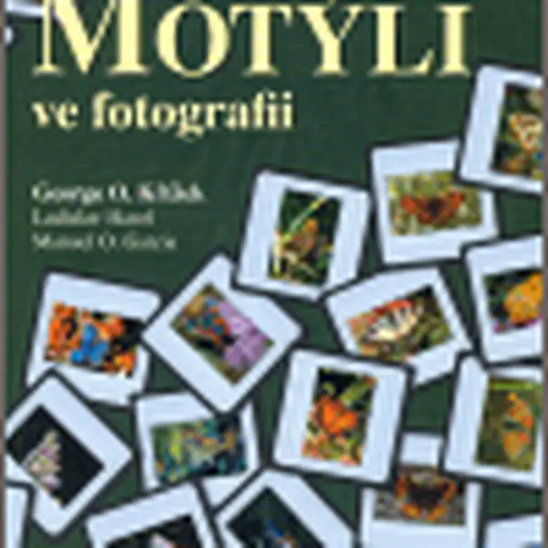 Motýli ve fotografii - Havel Ladislav, Manuel O. Garcia, George O. Křížek