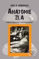 Anatomie zla (Tajemství nacistických válečných zločinců) - kniha z kategorie Historie