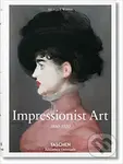 Impressionist Art 1860-1920 - Ingo F. Walther