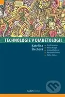 Technologie v diabetologii - Kateřina Štechová a kolektív - kniha z kategorie Medicína