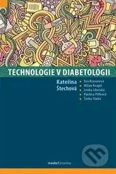 Technologie v diabetologii - Kateřina Štechová a kolektív - kniha z kategorie Medicína