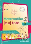 Matematika je aj toto ( pre 8. až 9. ročník ZŠ) (Najmä pre nadaných žiakov) - kniha z kategorie 2. stupeň