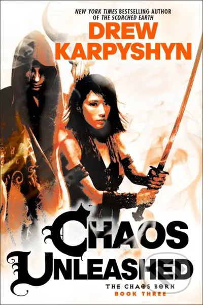Chaos Unleashed (The Chaos Born, Book 3) - Drew Karpyshyn - kniha z kategorie Fantasy