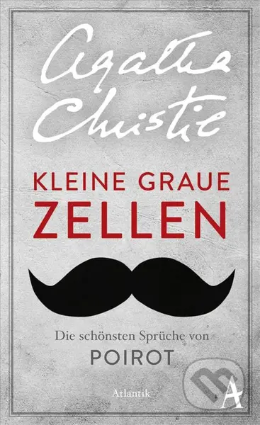Die kleinen grauen Zellen (Die schönsten Sprüche von Poirot) - kniha z kategorie Citáty