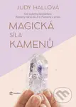 Magická síla kamenů - Judy Hall - kniha z kategorie Geologie