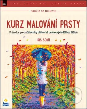 Kurz malování prsty (Průvodce pro začátečníky při tvorbě uměleckých děl bez štětců) - kniha z kategorie Malířství a sochařství