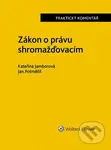 Zákon o právu shromažďovacím (Komentář) - Kateřina Jamborová, Jan Potměšil - kniha z kategorie Občanské právo