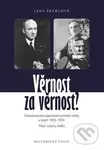 Věrnost za věrnost? (Československo-jugoslávské politické vztahy v letech 1929-1934. Přání, rozpory, realita) - kniha z kategorie Historie