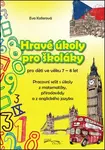 Hravé úkoly pro školáky (pro děti ve věku 7 - 8 let)