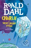 Charlie a veľký sklený výťah - Quentin Blake (ilustrátor), Roald Dahl - kniha z kategorie Pro děti