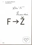 Ej, bogatýre Makoviči obrazotvorče… (Z korespondence Martina Friče a Jaroslava Žáka 1938 – 1948) - kniha z kategorie Film