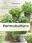 Permakultúra (aj na mojom balkóne) - Philippe Chavanne - kniha z kategorie Dům, byt a zahrada