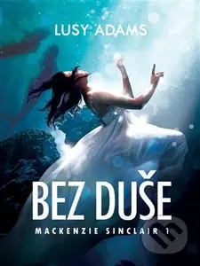 Bez duše - Lucy Adams - kniha z kategorie Fantasy