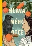 Hlava mého otce (Čtyři stenografické romány) - Jelena Bočorišvili - kniha z kategorie Společenská beletrie