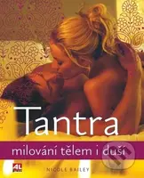 Tantra (Milování tělem i duší) - Nicole Bailey - kniha z kategorie Vztahy a rodina