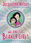 We Are The Beaker Girls - Jacqueline Wilson, Nick Sharratt (ilustrácie) - kniha z kategorie Beletrie pro děti