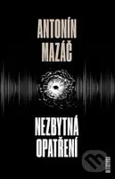 Nezbytná opatření - Antonín Mazáč - kniha z kategorie Detektivky