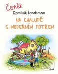 Na chalupě s moderním fotrem - Dominik Landsman - kniha z kategorie Beletrie