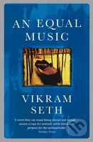An Equal Music - Vikram Seth - kniha z kategorie Společenská beletrie