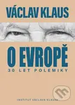 30 let polemiky o Evropě - Václav Klaus - kniha z kategorie Politologie a politika