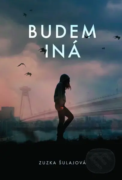 Budem iná - Zuzka Šulajová - kniha z kategorie Romantika