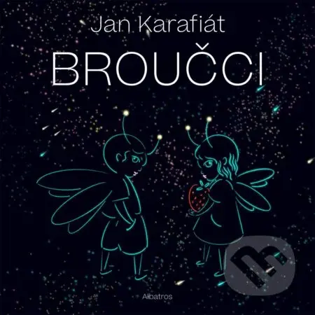 Broučci - Jan Karafiát, Tereza Ščerbová (ilustrátor) - kniha z kategorie Pro děti