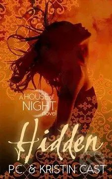 Hidden (A House of Night Novel) - Kristin Cast, P.C. Cast - kniha z kategorie Beletrie pro děti