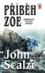 Příběh Zoe - John Scalzi - kniha z kategorie Sci-fi