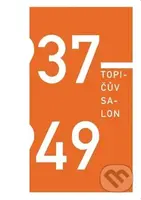Topičův salon 1937 - 1949 - kniha z kategorie Umění, design a architektura